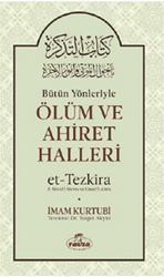 Bütün Yönleriyle Ölüm ve Ahiret Halleri - 1