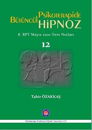 Bütüncül Psikoterapide Hipnoz - 1