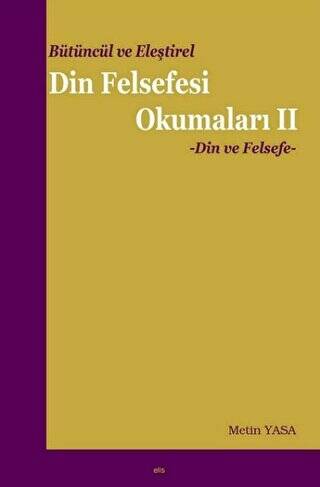 Bütüncül ve Eleştirel Din Felsefesi Okumaları -2 - 1