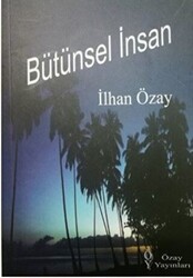 Bütünsel İnsan - 1