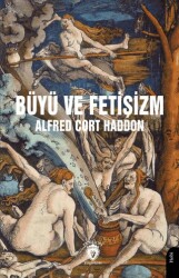 Büyü ve Fetişizm - 1