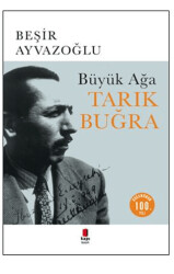 Büyük Ağa Tarık Buğra - 1