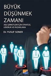 Büyük Düşünmek Zamanı - 1