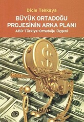 Büyük Ortadoğu Projesinin Arka Planı - 1