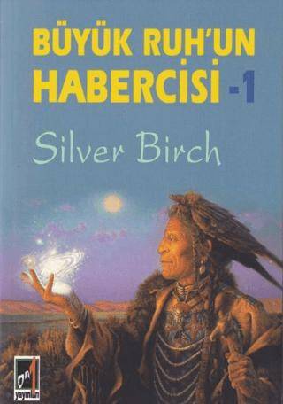 Büyük Ruh`un Habercisi-1 - 1