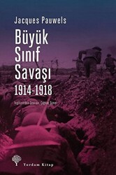 Büyük Sınıf Savaşı 1914 - 1918 - 1