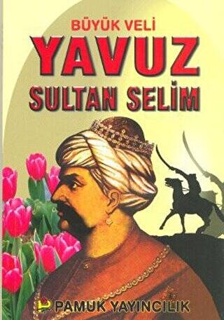 Büyük Veli Yavuz Sultan Selim Evliya-008 - 1