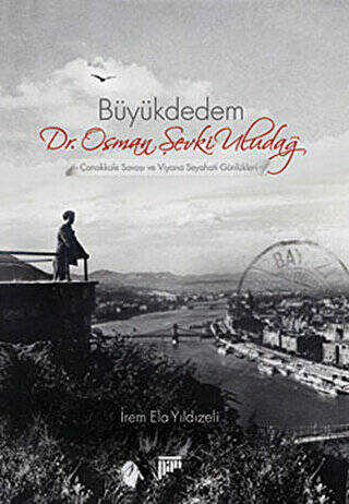 Büyükdedem Dr. Osman Şevki Uludağ - 1