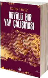 Büyülü Bir Yay Çalışması - 1