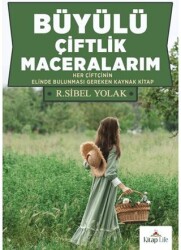 Büyülü Çiftlik Maceralarım - 1