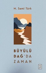 Büyülü Dağ`da Zaman - 1