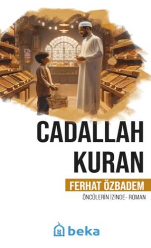 Cadallah Kuran Öncülerin İzinde - 1