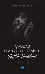 Çağdaş Fransız Felsefesinde Kişilik Problemi Bilinçler Arası İlişki - 1