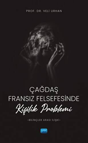 Çağdaş Fransız Felsefesinde Kişilik Problemi Bilinçler Arası İlişki - 1