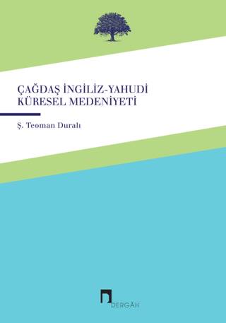 Çağdaş İngiliz-Yahudi Küresel Medeniyeti - 1