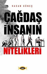 Çağdaş İnsanın Nitelikleri - 1