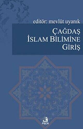 Çağdaş İslam Bilimine Giriş - 1