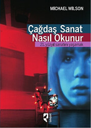 Çağdaş Sanat Nasıl Okunur - 1