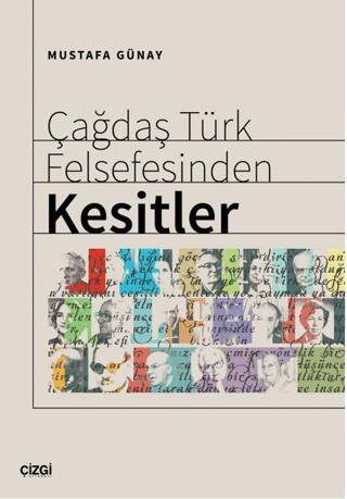 Çağdaş Türk Felsefesinden Kesitler - 1