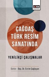 Çağdaş Türk Resim Sanatında Yenilikçi Çalışmalar - 1