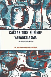 Çağdaş Türk Şiirinde Yabancılaşma - 1