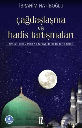 Çağdaşlaşma ve Hadis Tartışmaları - 1