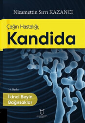 Çağın Hastalığı; Kandida İkinci Beyin Bağırsaklar - 1