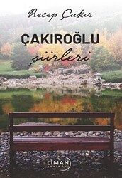 Çakıroğlu Şiirleri - 1