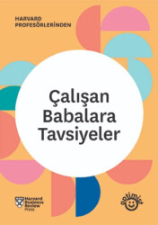 Çalışan Babalara Tavsiyeler - 1