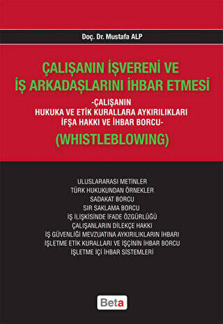 Çalışanın İşvereni ve İş Arkadaşlarını İhbar Etmesi - 1