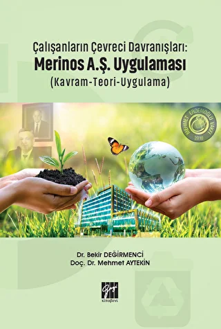 Çalışanların Çevreci Davranışları: Merinos A.Ş. Uygulaması Kavram-Teori-Uygulama - 1