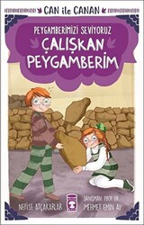 Çalışkan Peygamberim - Can İle Canan Peygamberimizi Seviyoruz - 1