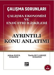 Çalışma Sorunları Çalışma Ekonomisi ve Endüstri İlişkileri Ayrıntılı Konu Anlatım - 1