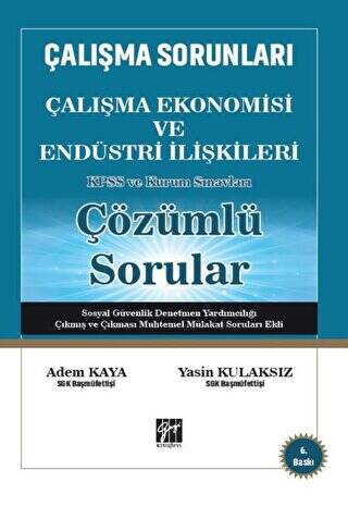 Çalışma Sorunları Çalışma Ekonomisi ve Endüstri İlişkileri KPSS ve Kurum Sınavları Çözümlü Sorular - 1