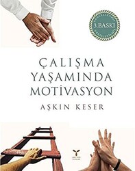 Çalışma Yaşamında Motivasyon - 1