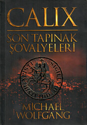 Calix - Son Tapınak Şovalyeleri - 1