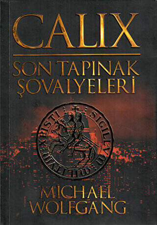 Calix - Son Tapınak Şovalyeleri - 1