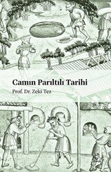 Camın Parıltılı Tarihi - 1