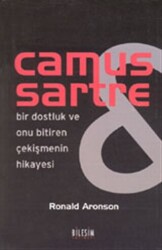 Camus Sartre - Bir Dostluk ve Onu Bitiren Çekişmenin Hikayesi - 1