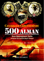 Çanakkale Cehenneminde 500 Alman - 1