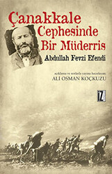 Çanakkale Cephesinde Bir Müderris: Abdullah Fevzi Efendi - 1