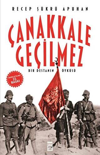 Çanakkale Geçilmez Bir Destanın Öyküsü - 1