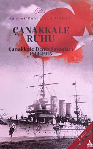 Çanakkale Ruhu - Çanakkale Deniz Savaşları 1914-1915 - 1