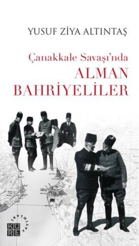 Çanakkale Savaşı’nda Alman Bahriyeliler - 1