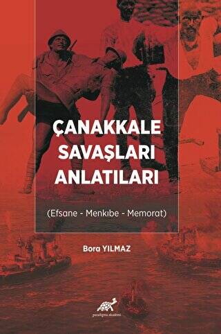 Çanakkale Savaşları Anlatıları - 1