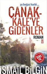 Çanakkale`ye Gidenler - 1