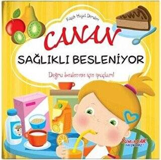 Canan Sağlıklı Besleniyor - Küçük Hayat Dersleri - 1