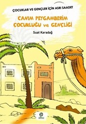 Canım Peygamberim Çocukluğu ve Gençliği - 1