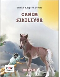 Canım Sıkılıyor - Minik Kalpler Serisi - 1