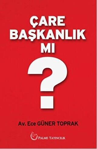 Çare Başkanlık mı? - 1